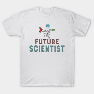 Future Scientist Science Nerds Geeks Chemistry T-Shirts and Gifts T-Shirt